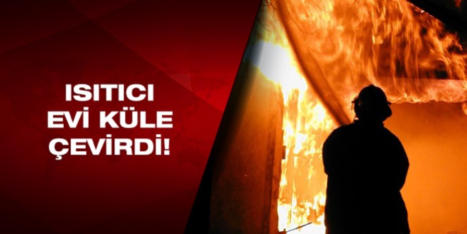 11 kişilik Suriyeli ailenin kaldığı ev yandı!