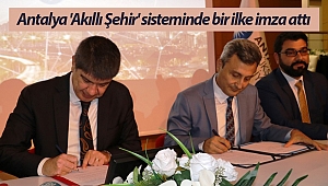 Antalya 'Akıllı Şehir' sisteminde bir ilke imza attı