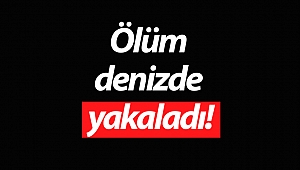 Antalya'da deniz yatağı kazası: 1 ölü