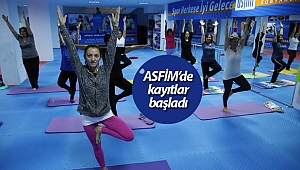 ASFİM'de kayıtlar başladı