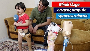 Minik Özge en genç ampute sporcusu olacak