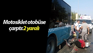 Motosiklet otobüse çarptı: 2 yaralı