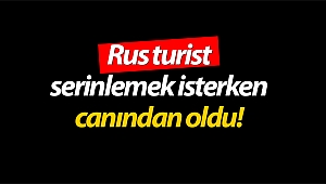 Alanya'da denizde boğulma tehlikesi geçiren Rus turist öldü!