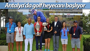 Antalya'da golf heyecanı başlıyor