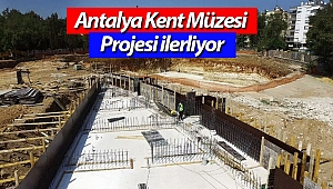 Antalya Kent Müzesi Projesi ilerliyor