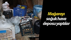 Mağarayı soğuk hava deposu yaptılar (Videolu)