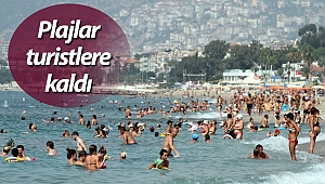 Plajlar turistlere kaldı
