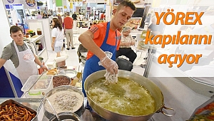 YÖREX kapılarını açıyor