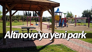 Altınova'ya yeni park