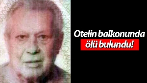 Antalya'da Alman turist ölü bulundu!