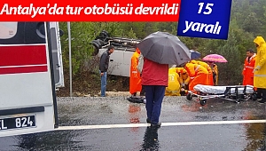 Antalya'da tur otobüsü devrildi: 15 yaralı
