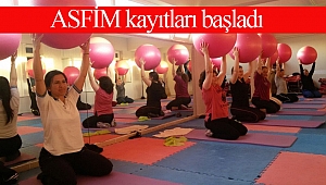 ASFİM kayıtları başladı