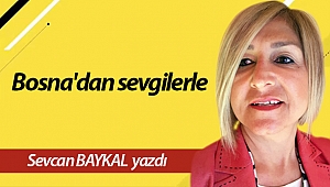 Bosna'dan sevgilerle