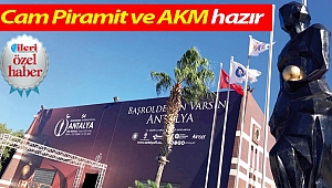 Cam Piramit ve AKM Hazır 