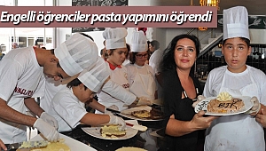 Engelli öğrenciler pasta yapımını öğrendi