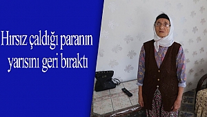 Hırsız çaldığı paranın yarısını geri bıraktı