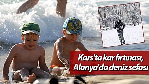 Kars'ta kar fırtınası, Alanya'da deniz sefası (Videolu)