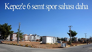 Kepez'e 6 semt spor sahası daha