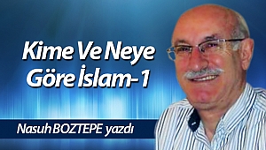 Kime Ve Neye Göre İslam-1
