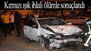 Kırmızı ışık ihlali ölümle sonuçlandı