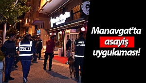  Manavgat'ta asayiş uygulaması 
