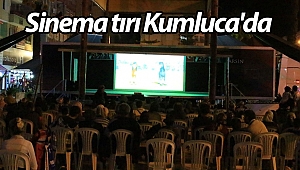 Sinema tırı Kumluca'da