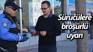 Sürücülere broşürlü uyarı