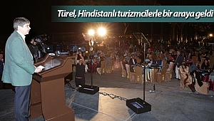 Türel, Hindistanlı turizmcilerle bir araya geldi