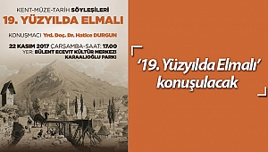 '19. Yüzyılda Elmalı' konuşulacak 
