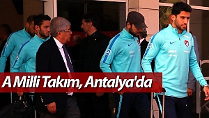 A Milli Takım, Antalya'da