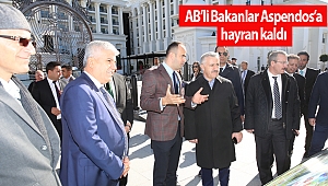 AB’li Bakanlar Aspendos’a hayran kaldı 