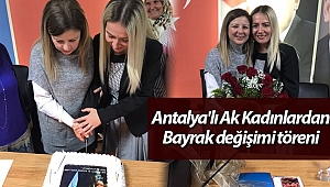 Ak Parti Antalya İl Kadın Kollarında görev devir teslimi 