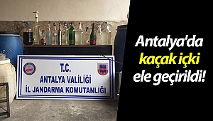 Antalya'da 264 litre kaçak içki ele geçirildi