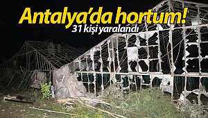 Antalya'da 3 ilçede aynı anda hortum çıktı, 31 kişi yaralandı! (Videolu)