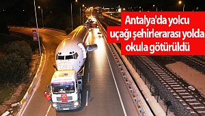 Antalya'da yolcu uçağı şehirlerarası yolda okula götürüldü