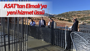ASAT'tan Elmalı'ya yeni hizmet üssü