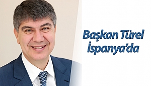 Başkan Türel İspanya'da