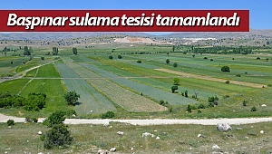 Başpınar sulama tesisi tamamlandı