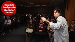  Büyükşehir Belediyesinden ‘İslam’da Aile’ semineri