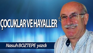 ÇOCUKLAR VE HAYALLER