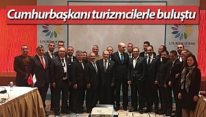 Cumhurbaşkanı turizmcilerle buluştu