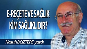 E-REÇETE VE SAĞLIK  KİM SAĞLIKLIDIR?
