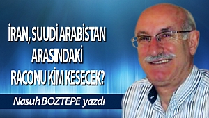 İRAN, SUUDİ ARABİSTAN ARASINDAKİ RACONU KİM KESECEK?