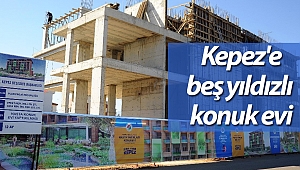 Kepez'e beş yıldızlı konuk evi