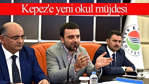Kepez'e yeni okul müjdesi