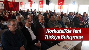 Korkuteli'de Yeni Türkiye Buluşması