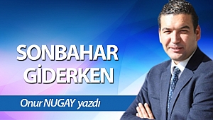 SONBAHAR GİDERKEN 