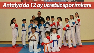 Antalya'da 12 ay ücretsiz spor imkanı