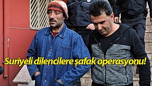 Antalya'da Suriyeli dilencilere şafak operasyonu!