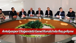 Antalyaspor Olağanüstü Genel Kurulu'nda flaş gelişme